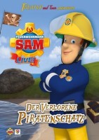 Feuerwehrmann Sam Live! - Der verlorene Piratenschatz