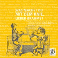 Was machst du mit dem Knie, lieber Brahms? 